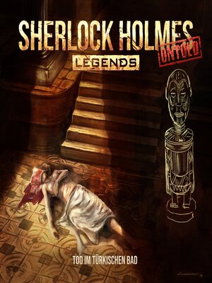 cover image of Sherlock Holmes Legends, Untold, Folge 21